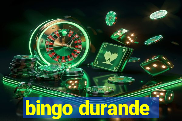 bingo durande