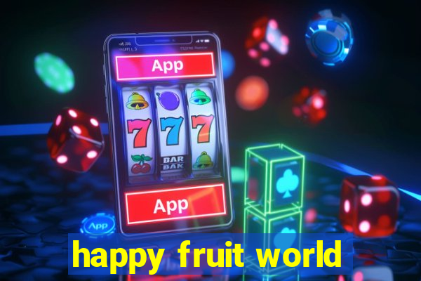 happy fruit world