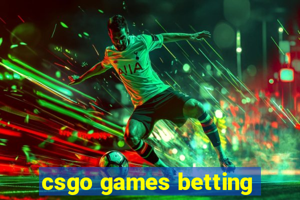 csgo games betting