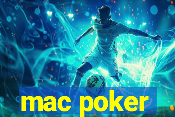 mac poker