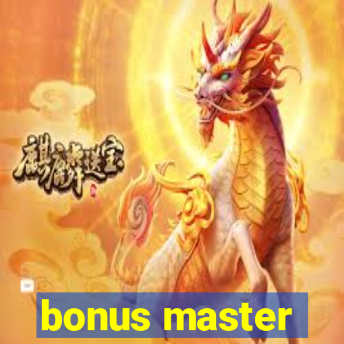 bonus master