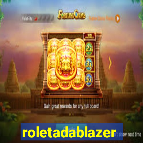 roletadablazer