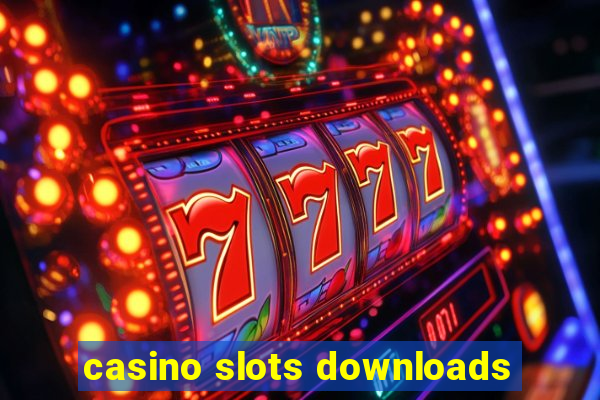 casino slots downloads