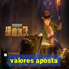 valores aposta