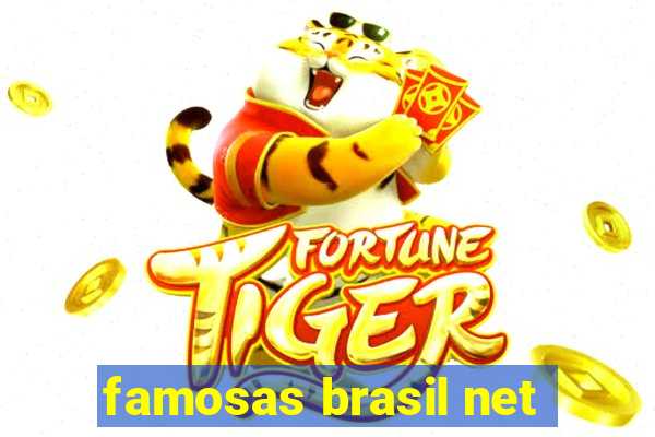 famosas brasil net