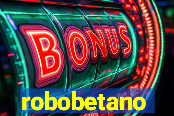 robobetano