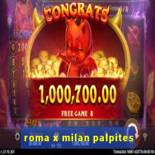 roma x milan palpites