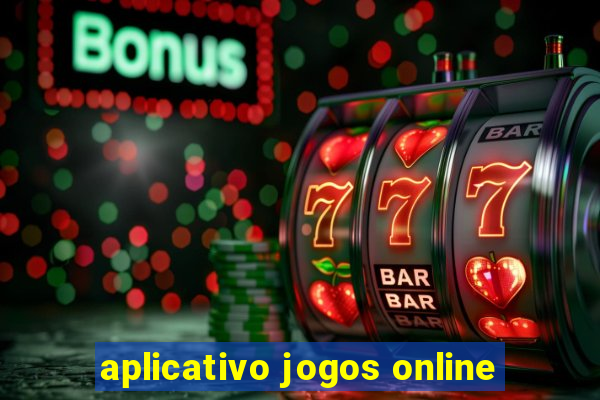 aplicativo jogos online