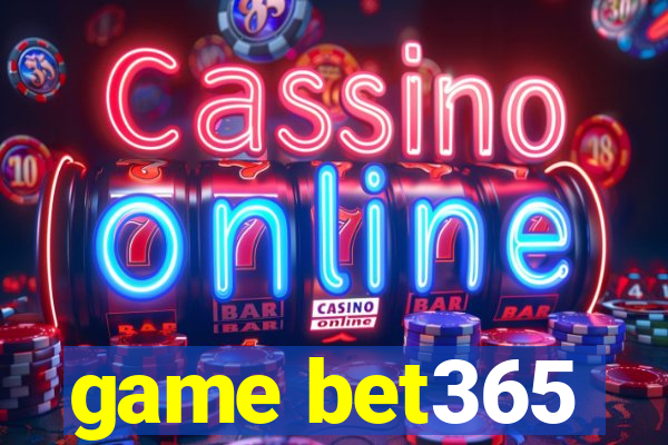 game bet365