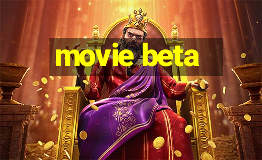 movie beta