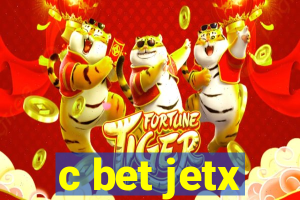 c bet jetx