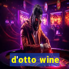 d'otto wine