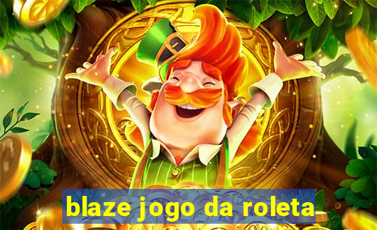 blaze jogo da roleta