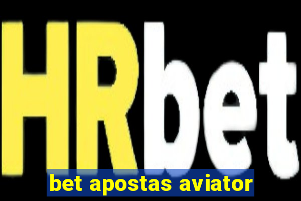 bet apostas aviator