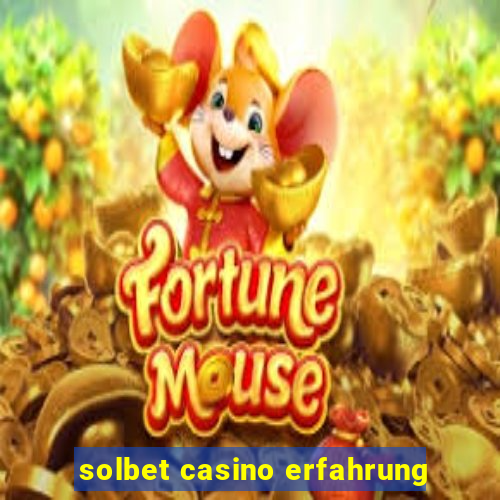 solbet casino erfahrung