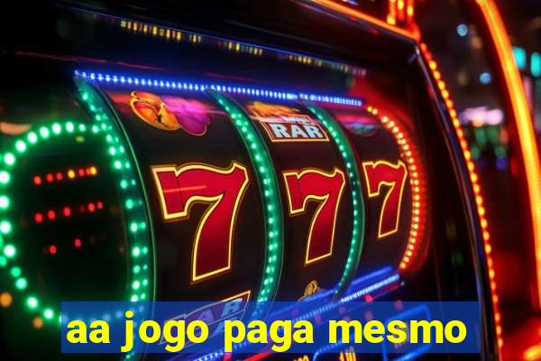 aa jogo paga mesmo