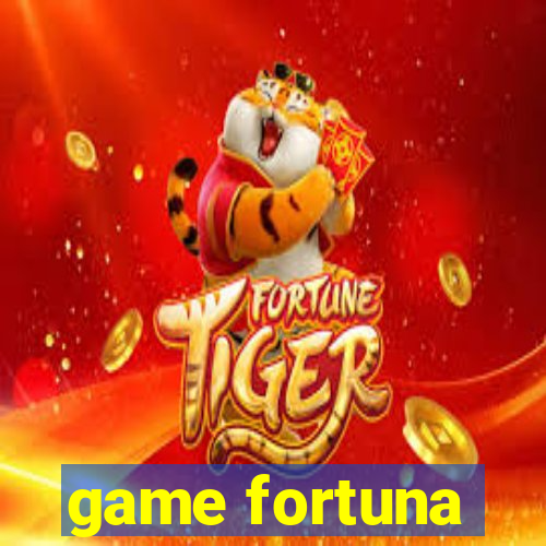 game fortuna