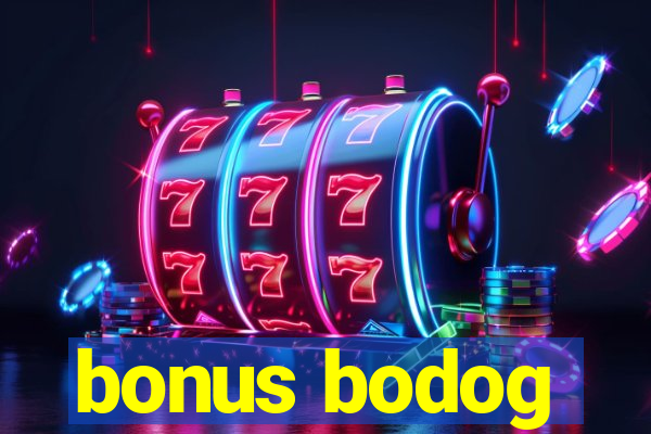 bonus bodog