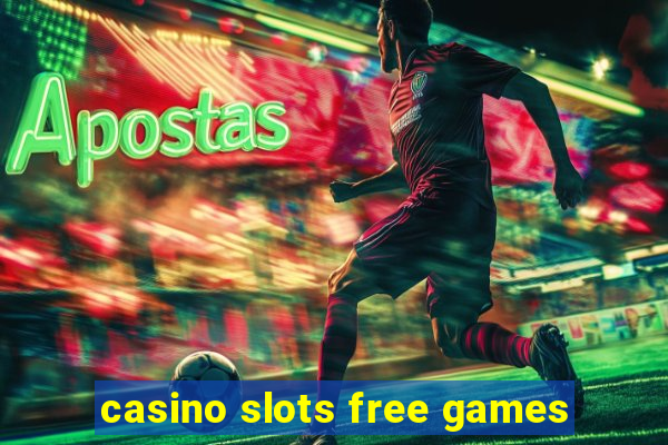 casino slots free games