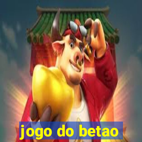 jogo do betao