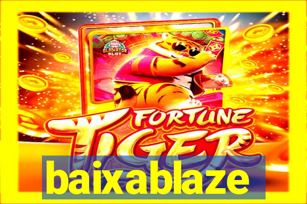 baixablaze