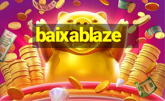 baixablaze