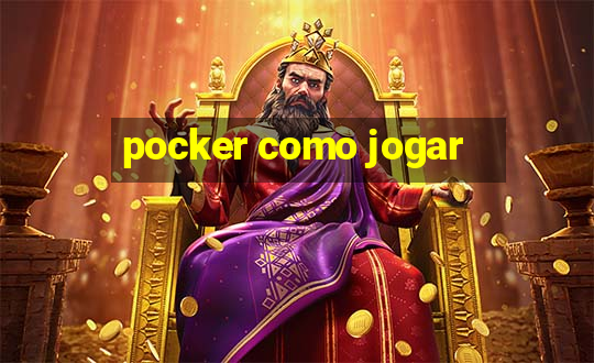 pocker como jogar