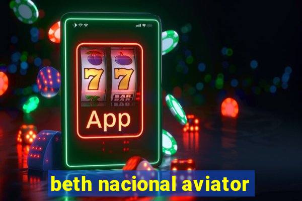 beth nacional aviator