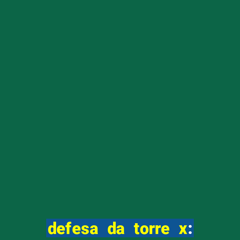 defesa da torre x: beta code