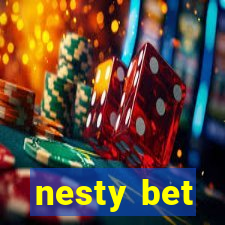 nesty bet