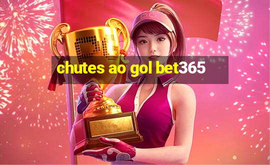 chutes ao gol bet365