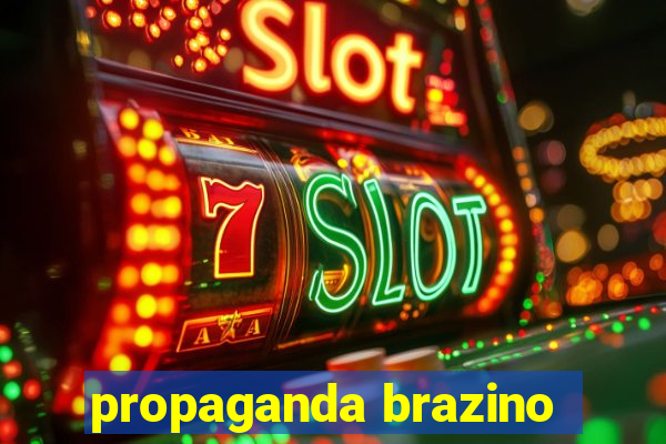 propaganda brazino