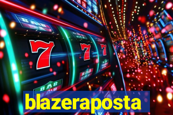 blazeraposta