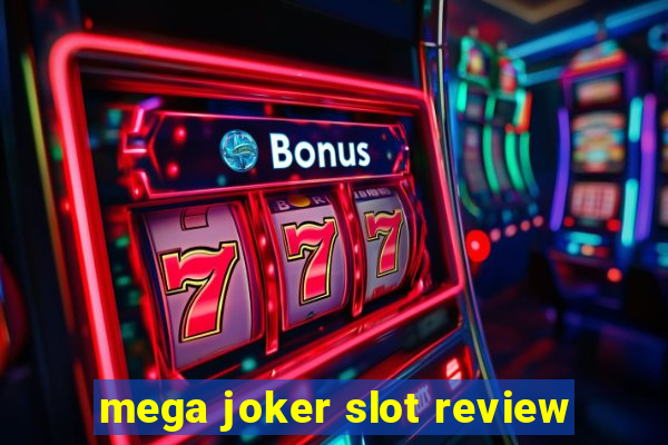 mega joker slot review