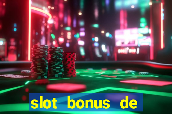 slot bonus de cadastro sem deposito