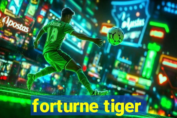 forturne tiger