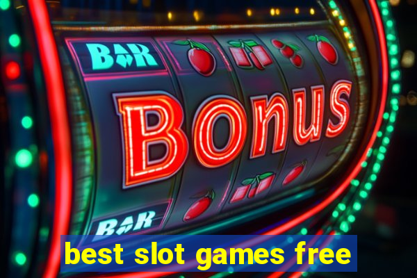 best slot games free