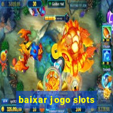 baixar jogo slots