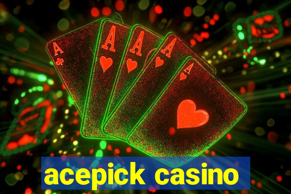 acepick casino