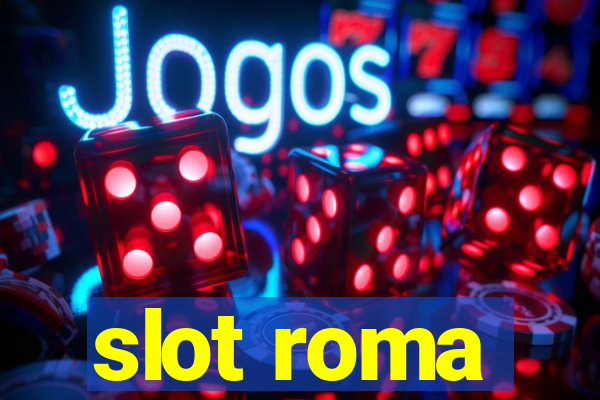 slot roma