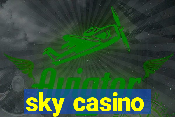 sky casino