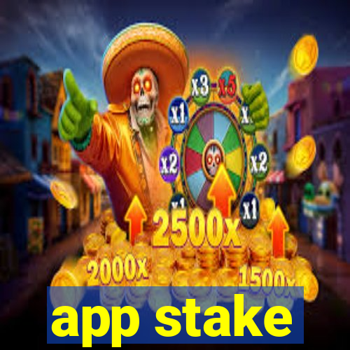 app stake