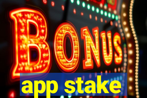 app stake