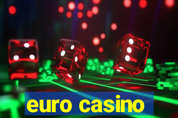 euro casino