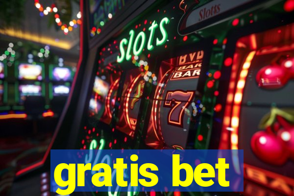 gratis bet