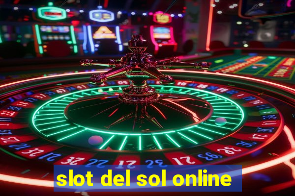 slot del sol online