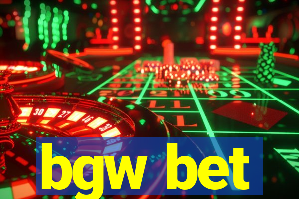 bgw bet