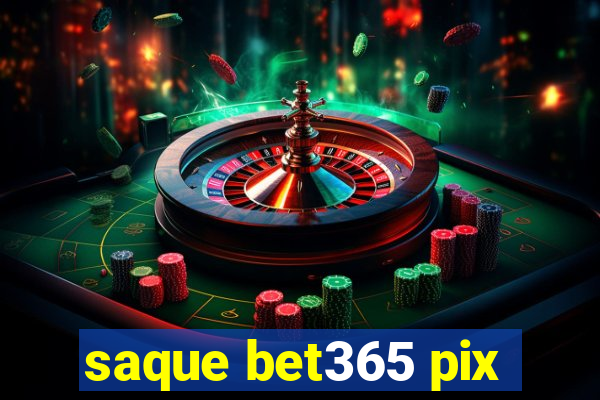 saque bet365 pix