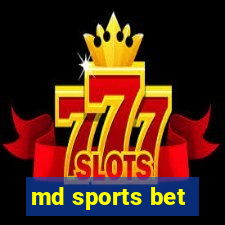 md sports bet