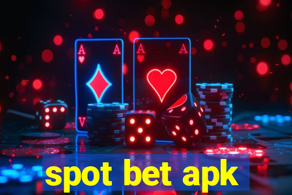 spot bet apk